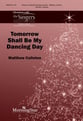 Tomorrow Shall Be My Dancing Day SSATBB choral sheet music cover